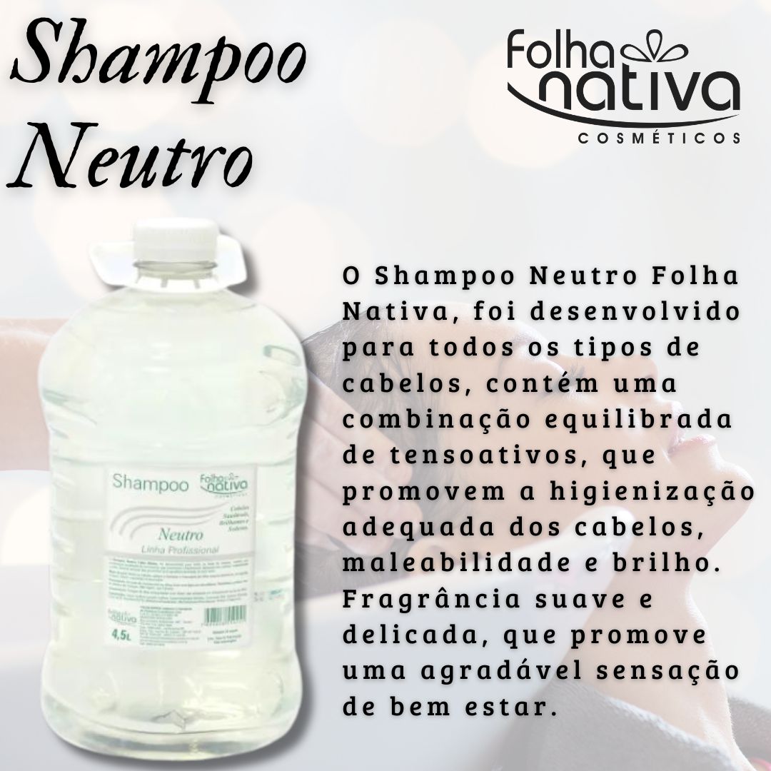 Shampoo Neutro 4,5Lt. Folha Nativa – Cód:2008 R$ 45,00
